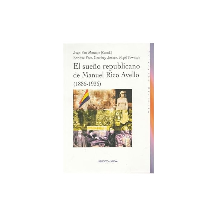 EL SUEÑO REPUBLICANO DE MANUEL RICO AVELLO (1886-1936)